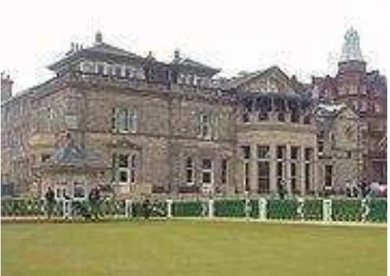Gambar 1. The Royal and Ancient Golf Club of St Andrews. 