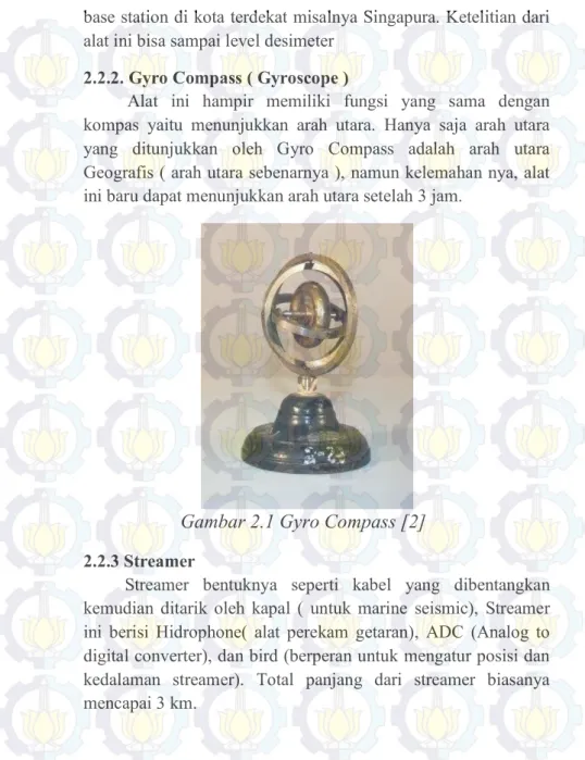 Gambar 2.1 Gyro Compass [2]  2.2.3 Streamer  