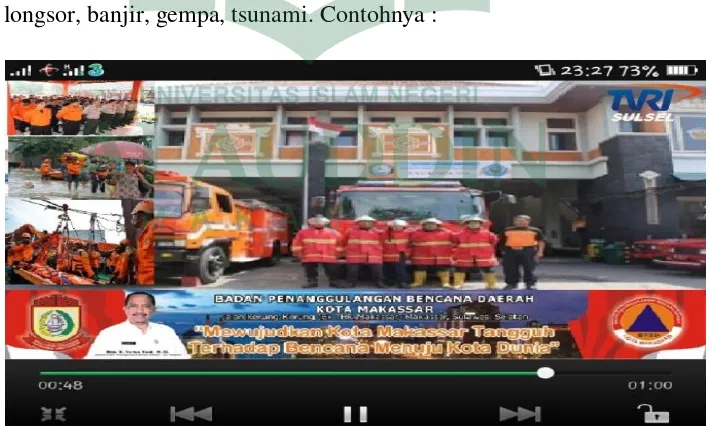 Gambar 4.3 : Iklan Badan Penanggulangan Bencana Daerah Sumber : cupture of dokumentasi LPP TVRI Sulawesi Selatan 