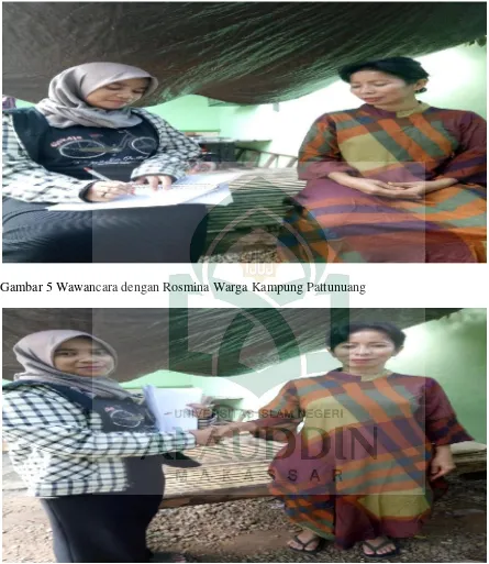 Gambar 5 Wawancara dengan Rosmina Warga Kampung Pattunuang  