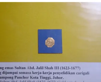 Foto  10. Jumpaan istimewa duit syiling dinar emas yang tertera nama Sultan Abdul Jalil Riayat Shah III.