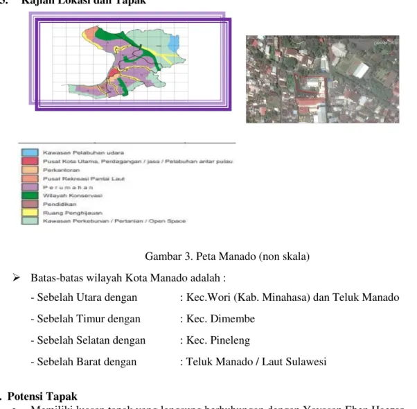 Gambar 3. Peta Manado (non skala)     Batas-batas wilayah Kota Manado adalah : 