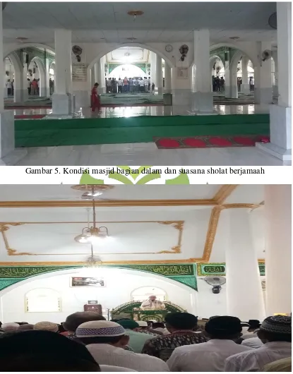 Gambar 5. Kondisi masjid bagian dalam dan suasana sholat berjamaah 
