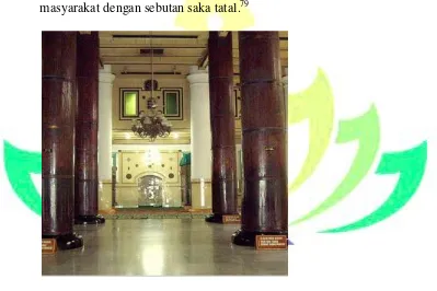 Gambar 1.9 Saka Tatal di Masjid Agung Demak. 