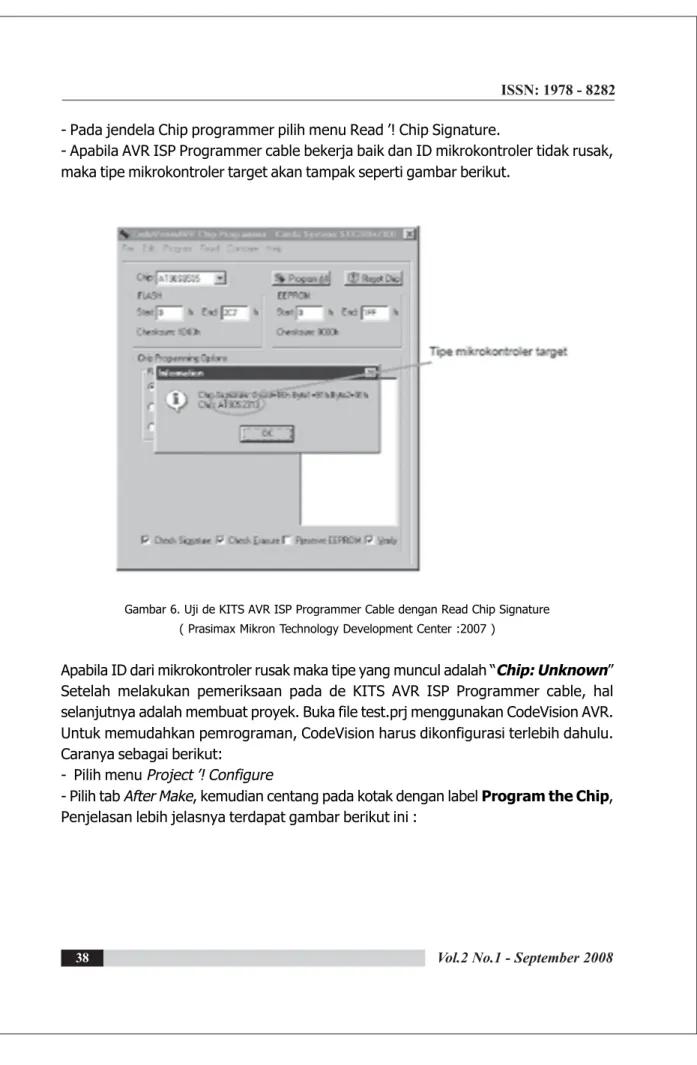 Gambar 6. Uji de KITS AVR ISP Programmer Cable dengan Read Chip Signature ( Prasimax Mikron Technology Development Center :2007 )