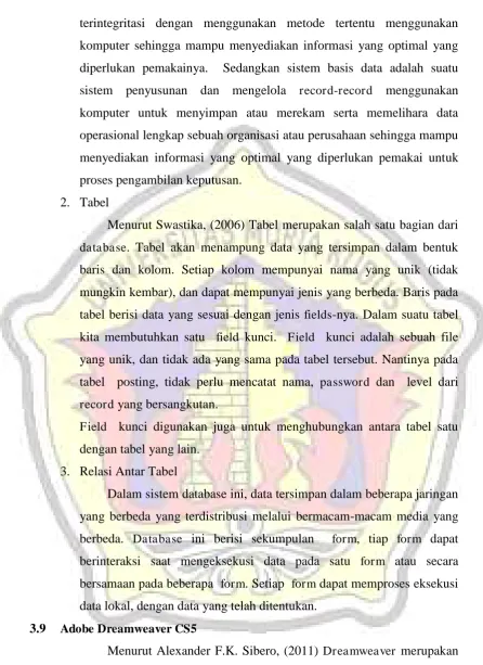 tabel berisi data yang sesuai dengan jenis fields-nya. Dalam suatu tabel 