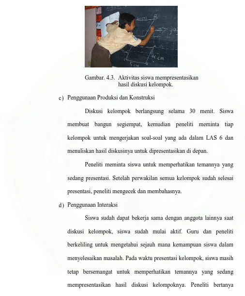 Gambar. 4.3.  Aktivitas siswa mempresentasikan      hasil diskusi kelompok. 