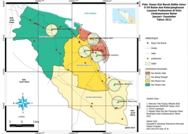 Gambar 3.  Peta Sebaran Kasus Gizi Buruk dan Keterjangkauan Layanan  Puskesmas  di  Kota  Lhokseumawe  Bulan  Januari-    Desember  Tahun 2012  