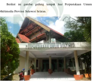 Gambar 1.Gedung Perpustakaan Umum Multimedia Provinsi