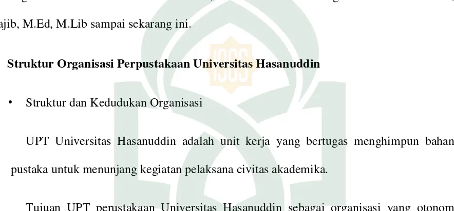 Gambar 1. Struktur Organisasi Perpustakaan Universitas Hasanuddin