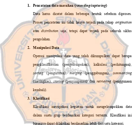 tabel  maupun  grafik,  penyimpanan,  dan  pembacaan  data  dari  tempat 