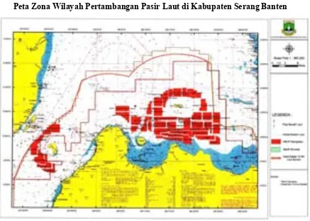 Gambar 1.1 Peta Zona Wilayah Pertambangan Pasir Laut di Kabupaten Serang Banten 