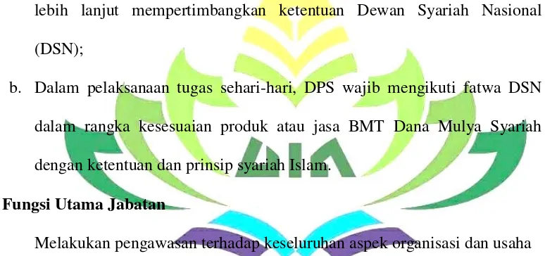 Tabel 3.1 Struktur Organisasi BMT Dana Mulya Syariah Sumber : BMT Dana Mulya Syariah 