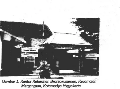 Gambar 1.  Kantor Kelurahan  Brontokusuman,  Kecamatan  Mergangsan,  Kotamadya  Yogyakarta 