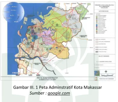 Gambar III. 1 Peta Adminstratif Kota Makassar  Sumber : google.com 