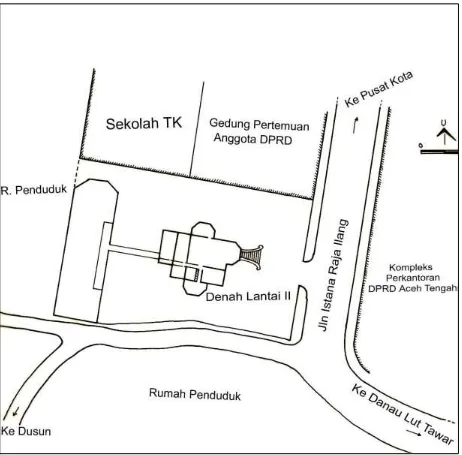 Gambar 6. Denah sketsa Istana Reje Ilang di Kota Takengon, Kec. Lut Tawar 