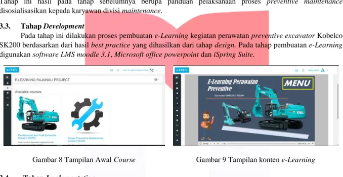 Gambar 8 Tampilan Awal Course  Gambar 9 Tampilan konten e-Learning  3.4.  Tahap Implementation 