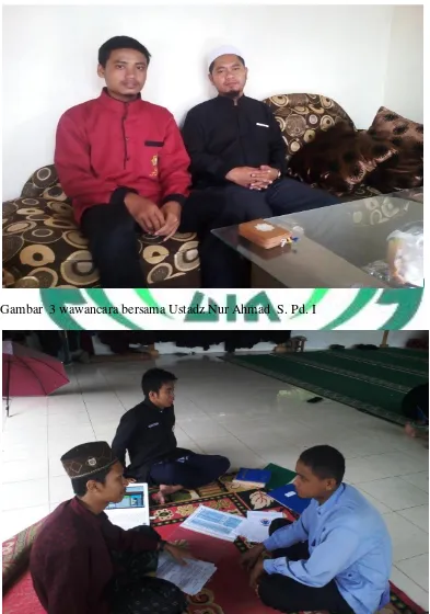 Gambar  3 wawancara bersama Ustadz Nur Ahmad  S. Pd. I 