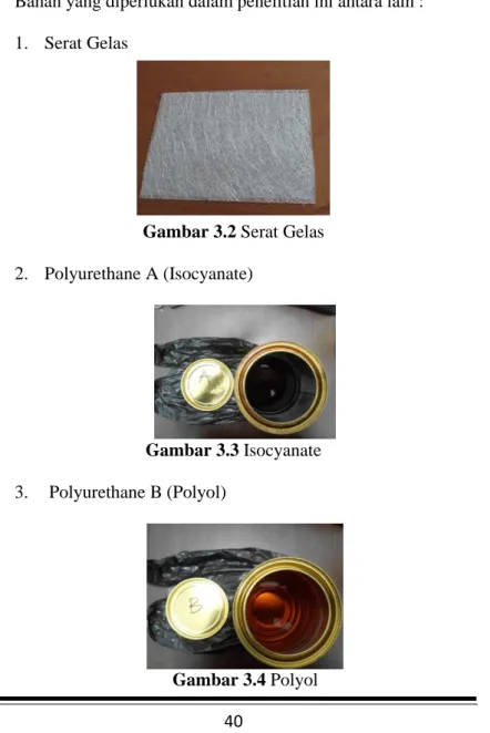 Gambar 3.2 Serat Gelas  2.  Polyurethane A (Isocyanate) 