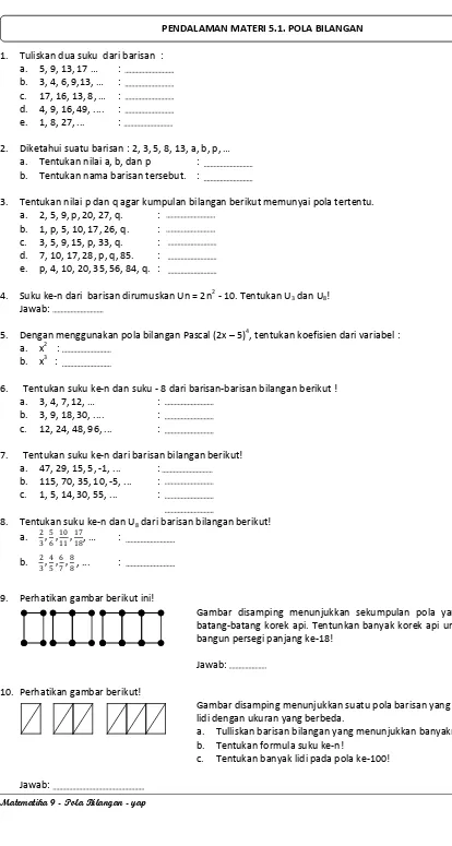 Gambar disamping menunjukkan sekumpulan pola yang disusun dari 