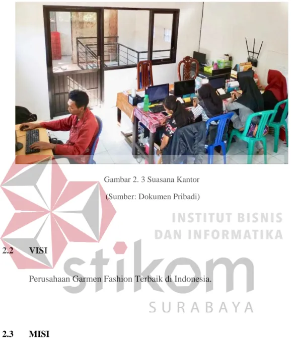 Gambar 2. 3 Suasana Kantor   (Sumber: Dokumen Pribadi) 