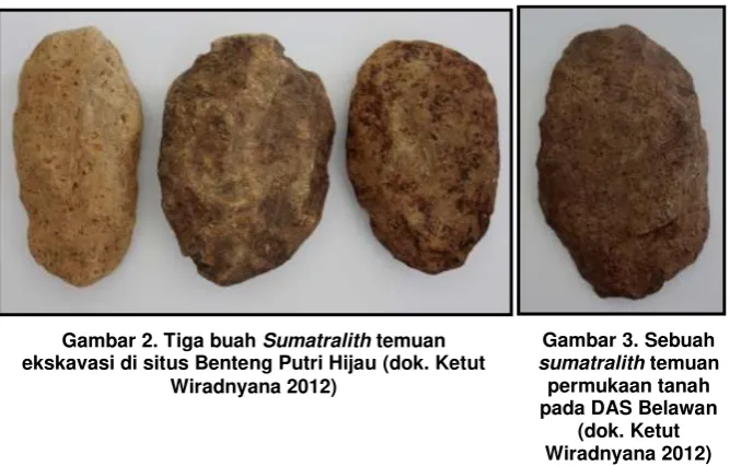 Gambar 2. Tiga buah Sumatralith temuan 