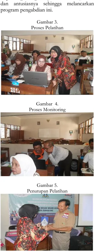 Gambar 3.  Proses Pelatihan  Gambar  4.  Proses Monitoring  Gambar 5.  Penutupan Pelatihan 