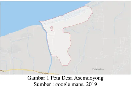 Gambar 1 Peta Desa Asemdoyong  Sumber : google maps, 2019 