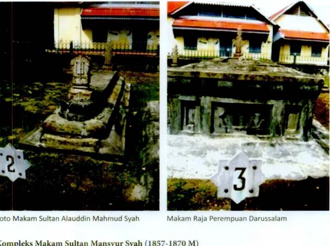 Foto Makam Sulta n Alaudd in  Mah mud Syah  Makam Raja  Perempuan  Da russalam 