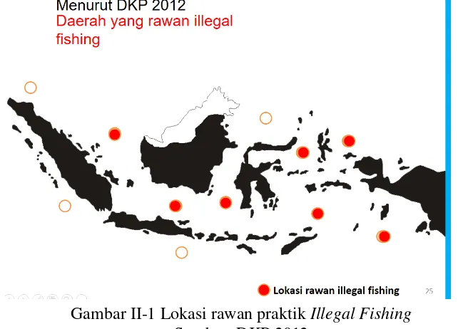 Gambar II-1 Lokasi rawan praktik Illegal Fishing  