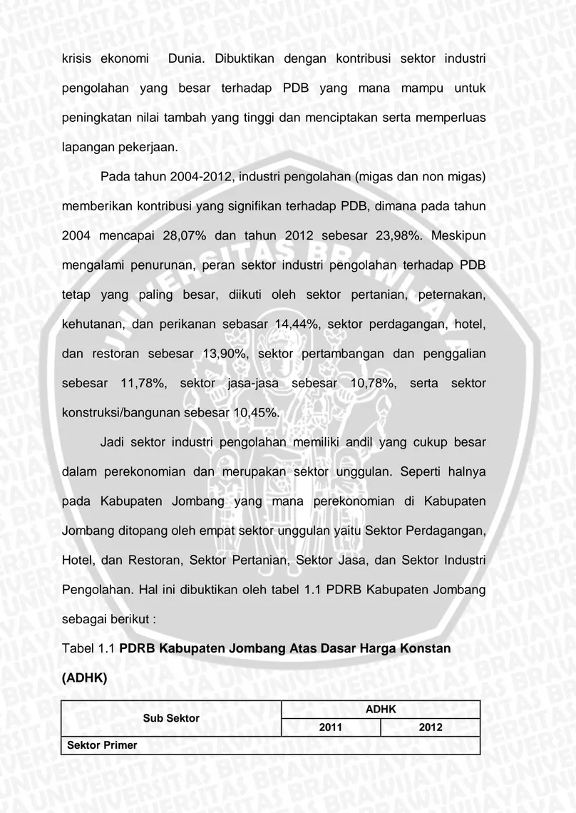 Tabel 1.1 PDRB Kabupaten Jombang Atas Dasar Harga Konstan  (ADHK)  