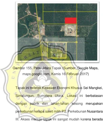 Gambar 155. Peta Udara Tapak (Sumber: Google Maps, 