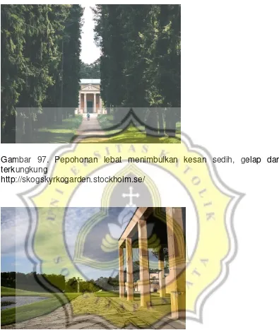 Gambar 97. Pepohonan lebat menimbulkan kesan sedih, gelap dan 