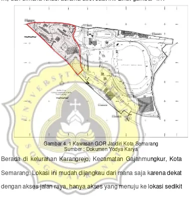 Gambar 4. 1 Kawasan GOR Jatidiri Kota Semarang 