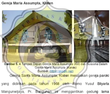 Gambar 5. 4 Tampak Depan Gereja Maria Assumpta (Kiri) dan Suasana Dalam 