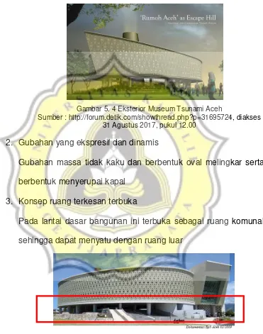 Gambar 5. 4 Eksterior Museum Tsunami Aceh  