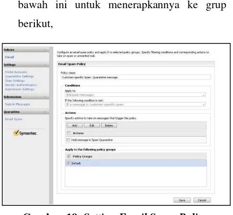 Gambar 19. Setting Email Spam Policy 