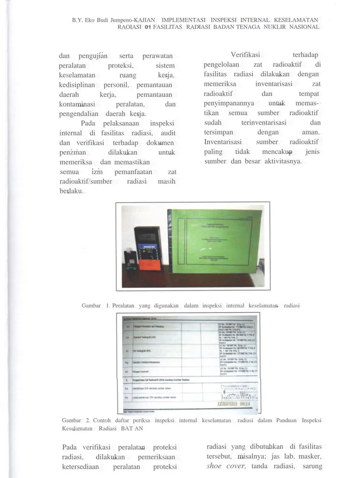 Gambar 1. Peralatan yang digunakan dalam inspeksi internal keselamatan radiasi