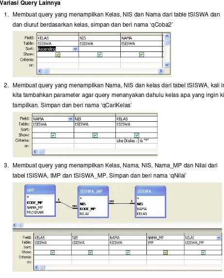 tabel tSISWA, tMP dan tSISWA_MP. Simpan dan beri nama ‘qNilai’ 