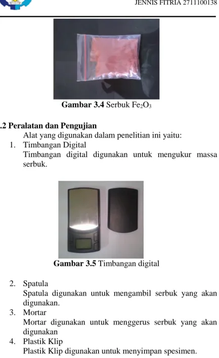 Gambar 3.4 Serbuk Fe 2 O 3     3.2 Peralatan dan Pengujian 