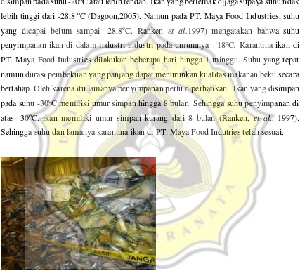 Gambar 1. Karantina Ikan (PT. Maya Food Industries , 2017) 