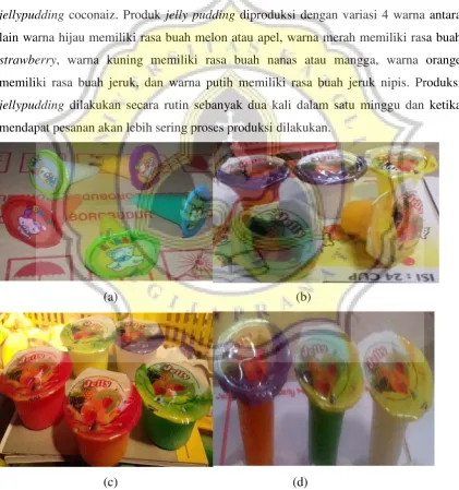 Gambar 23. Produk (a) jelly pudding Cornello; (b) jelly pudding; (c) jelly mini pudding; (d) jelly pudding coconaiz