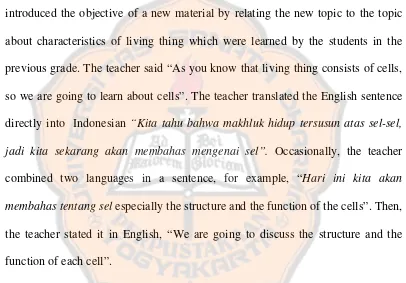 Table 4.1 shows that the teacher used English and Indonesian in 