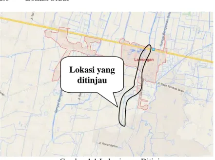 Gambar 1.1 Lokasi yang Ditinjau   (Sumber : Google Maps) Lokasi yang 
