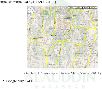 Gambar II. 6 Penerapan Google Maps, Zaenal (2011)  