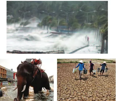 Gambar 1.20 Contoh bencana klimatik yang sering melanda negara-negara ASEAN: puting beliung di Haiyan Filipina, banjir di Bangkok, dan kekeringan di Jawa Timur, Indonesia.
