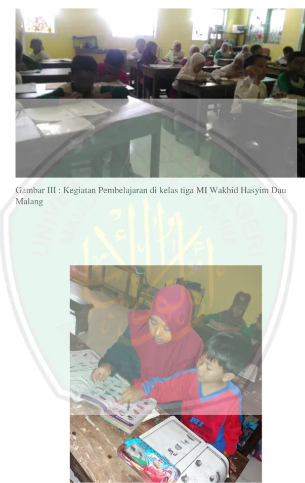 Gambar III : Kegiatan Pembelajaran di kelas tiga MI Wakhid Hasyim Dau  Malang 