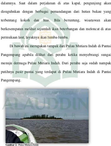 Gambar 2.  Pulau Mutiara Indah  