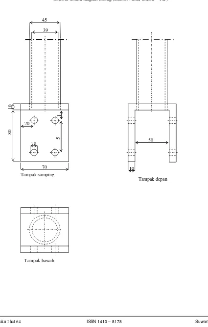 Gambar teknik tangkai casing (ukuran : mm, Sklala = 1:2 )  