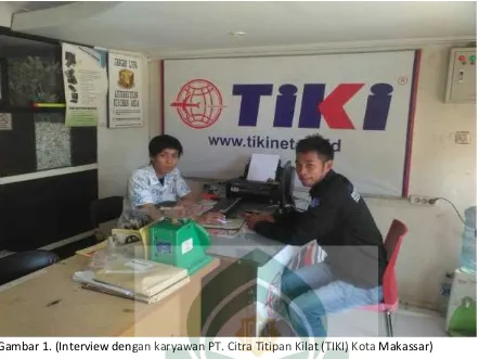 Gambar 2 (Interview dengan karyawan PT. Citra Titipan Kilat (TIKI) Kota Makassar)